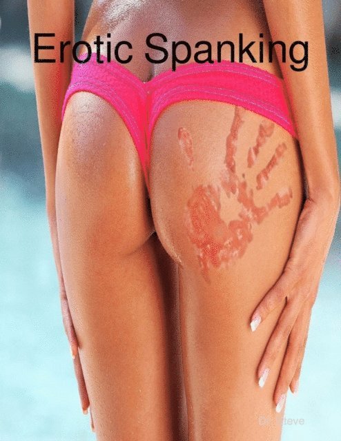 Dr. Steve - Erotic Spanking, E-bok. Tillgänglighet: Lägg i varukorg