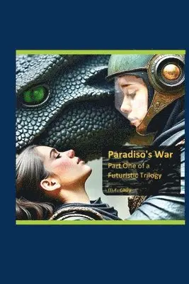 M R Cady - Paradiso's War, Part One of a Futuristic Trilogy, Häftad. Tillgänglighet: Lägg i varukorg