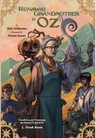 Nick DiMartino - Runaway Grandmother in Oz, Inbunden