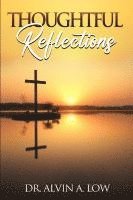 Thoughtful Reflections