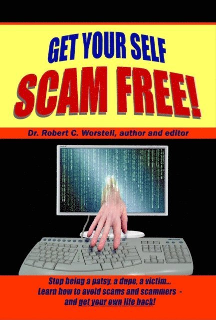 Dr. Robert C. Worstell - Get Your Self Scam Free, E-bok