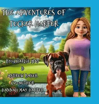 Charles H May, Andrew W Baker, Hannah M Harper - Adventures Of Tucker Harper, Inbunden. Tillgänglighet: Tillfälligt slut