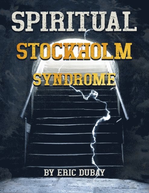 Eric Dubay - Spiritual Stockholm Syndrome, E-bok