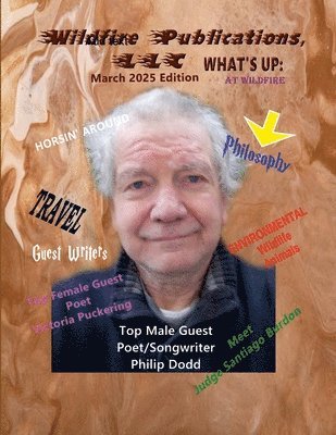 Susan Joyner-Stumpf, Kerry L Marzock, Robert R Bradley - Wildfire Publications, LLC Quarterly Magazine, March 2025 Edition, Häftad