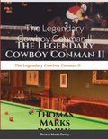 Legendary Cowboy Conman ll