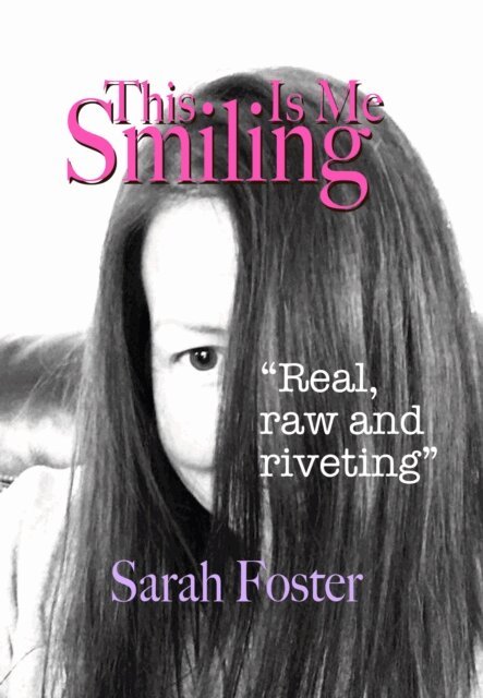 Sarah Foster - This Is Me Smiling, E-bok
