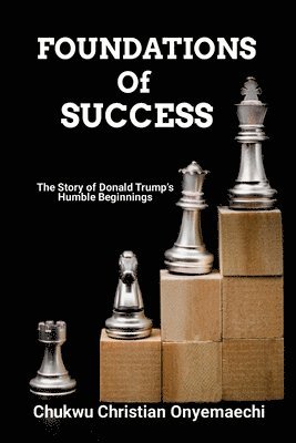 Chukwu Christian Onyemaechi - Foundations of Success, Häftad
