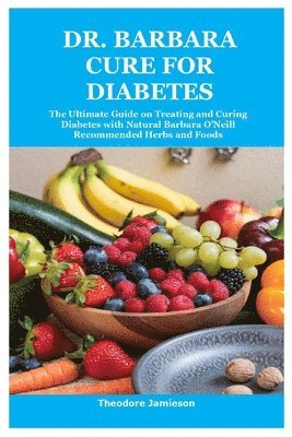 Theodore Jamieson - Dr. Barbara Cure for Diabetes, Häftad