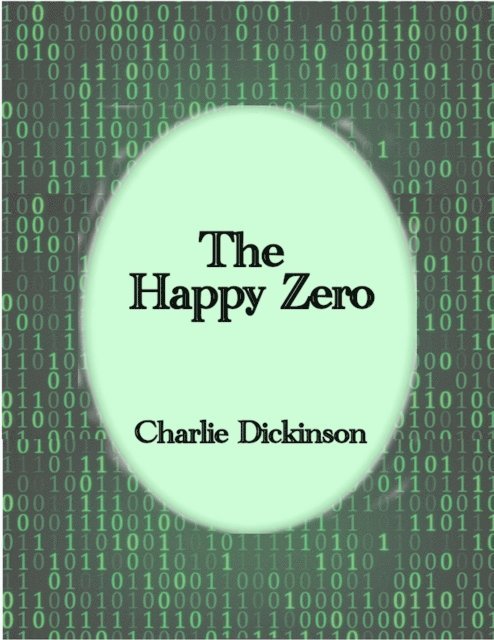 Charlie Dickinson - Happy Zero, E-bok. Tillgänglighet: Lägg i varukorg