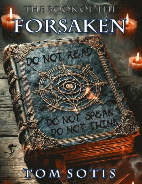 Tom Sotis - Book of the Forsaken, E-bok