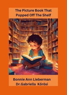 Bonnie Ann Lieberman - Picture Book That Popped Off The Shelf, Häftad