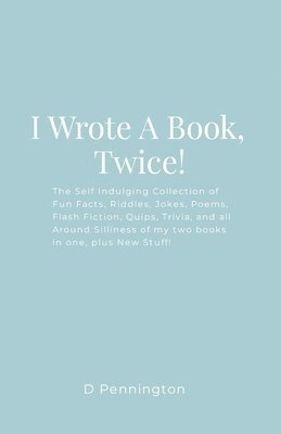 D Pennington - I Wrote A Book, Twice!, Häftad. Tillgänglighet: Lägg i varukorg