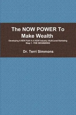 Terri A Simmons - NOW POWER To Make Wealth, Häftad. Tillgänglighet: Lägg i varukorg