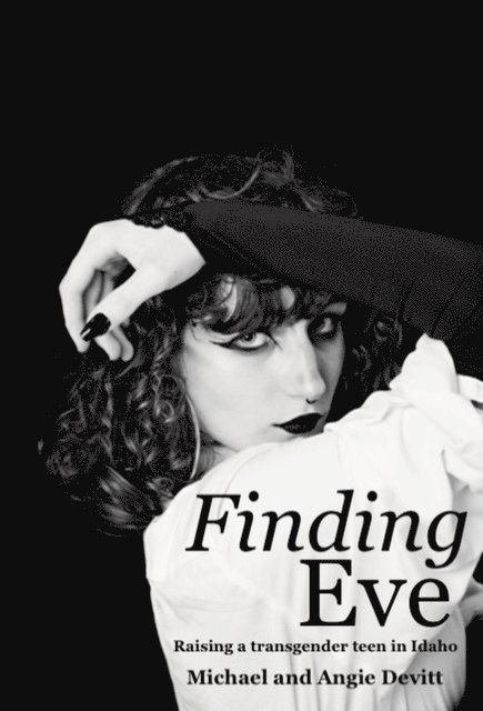 Angie Devitt, Michael Devitt - Finding Eve, E-bok