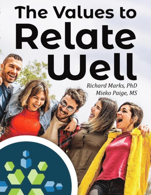 Mieko Paige, Richard Marks - Values To Relate Well, E-bok