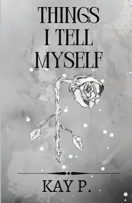 Kayla Parker - Things I Tell Myself, Häftad. Tillgänglighet: Lägg i varukorg