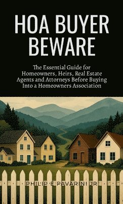 Philip Pavarini - HOA Buyer Beware, Häftad. Tillgänglighet: Lägg i varukorg