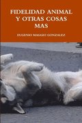 Fidelidad Animal Y Otras Cosas Mas