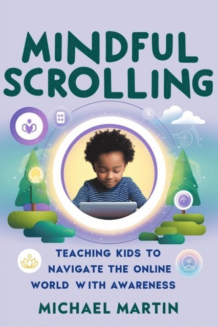 Michael Martin - Mindful Scrolling, E-bok