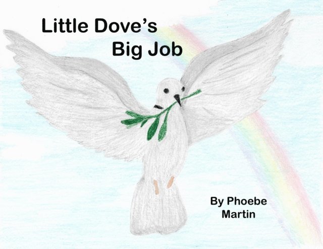 Phoebe Martin - Little Dove's Big Job, E-bok