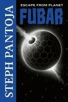 Stephen Pantoja - Escape From Planet Fubar, Häftad. Tillgänglighet: Lägg i varukorg