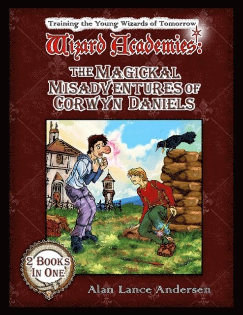 Alan Lance Andersen - Magickal Misadventures of Corwyn Daniels, E-bok