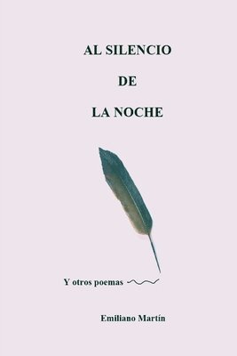 Emiliano Martín - Silencio de la Noche, Häftad