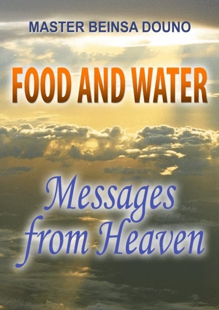 Beinsa Douno - Food and Water - Messages from Heaven, E-bok. Tillgänglighet: Lägg i varukorg