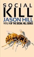 Jason Hill - Social Kill, Häftad