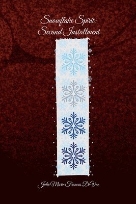 Julie Marie Frances Devoe - Snowflake Spirit, Häftad. Tillgänglighet: Tillfälligt slut