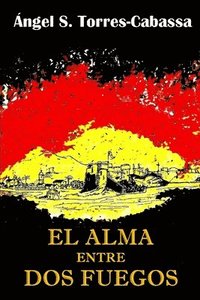 alma entre dos fuegos