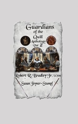 Lcsw Bradley Jr, Susan Joyner-Stumpf - Guardians of the Quill, Vol. 2, Inbunden