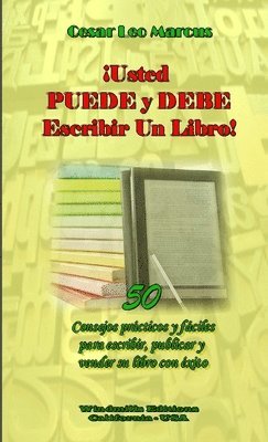 Cesar Leo Marcus - !Usted PUEDE Y DEBE Escribir Un Libro!, Häftad. Tillgänglighet: Lägg i varukorg