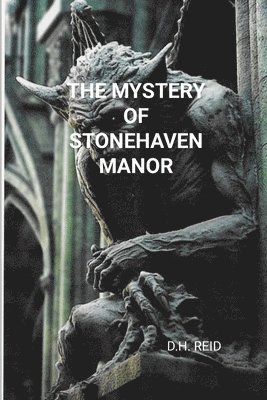 D H Reid - Mystery of Stonehaven Manor, Häftad. Tillgänglighet: Tillfälligt slut