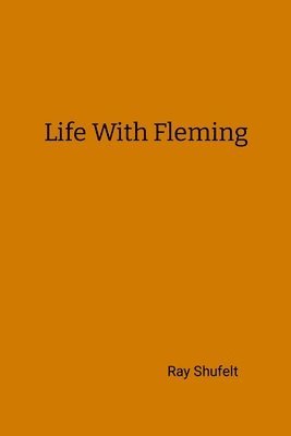 Life with Fleming