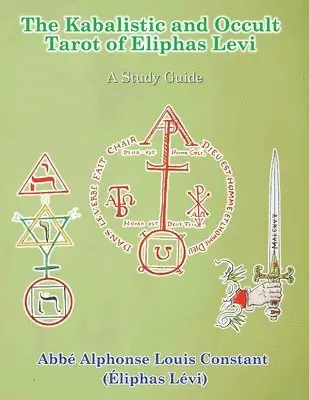 Kabalistic and Occult Tarot of Eliphas Levi