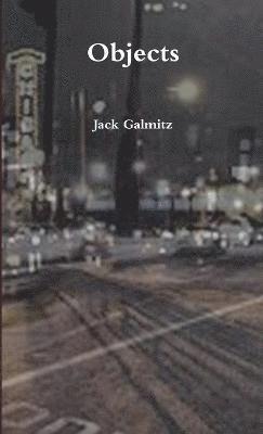 Jack Galmitz - Objects, Häftad