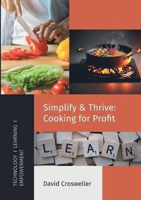 David Crosweller - Simplify & Thrive, Häftad