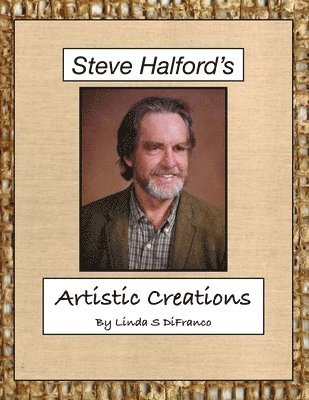 Linda S Difranco - Steve Halford's Artistic Creations, Häftad. Tillgänglighet: Lägg i varukorg