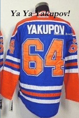 Martin Avery - Ya Ya Yakupov!, Häftad