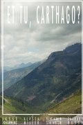 Et Tu, Carthago?