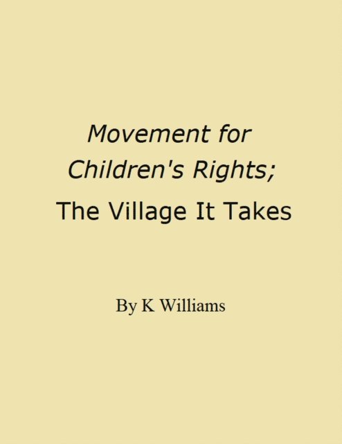 K Williams - Movement for Children's Rights, E-bok