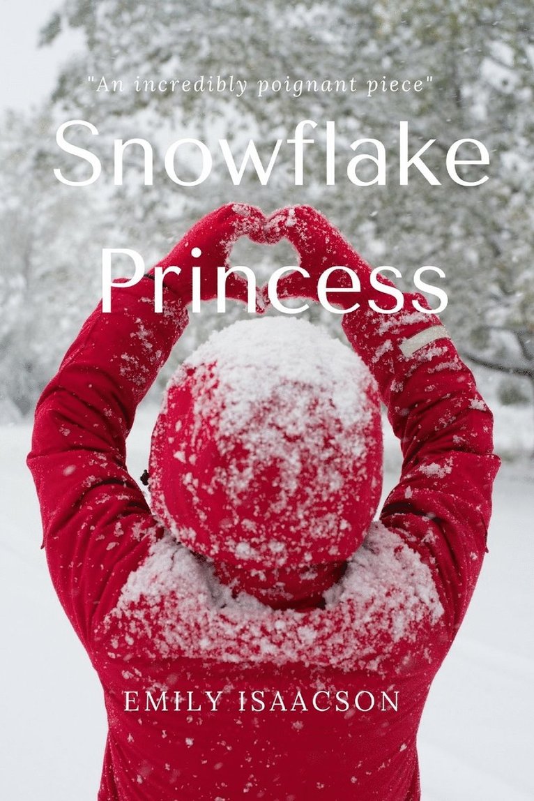 Emily Isaacson - Snowflake Princess, Häftad. Tillgänglighet: Lägg i varukorg