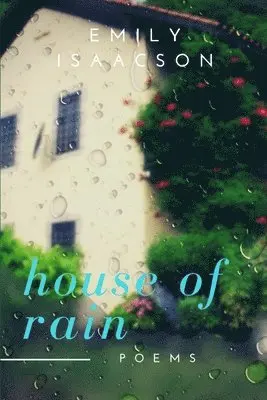 Emily Isaacson - House of Rain, Häftad. Tillgänglighet: Lägg i varukorg