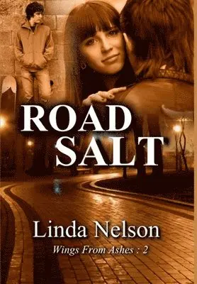 Linda Nelson - Road Salt (Wings from Ashes: 2), Inbunden. Tillgänglighet: Lägg i varukorg