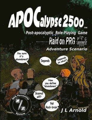 APOCalypse 2500 Raid on PRG