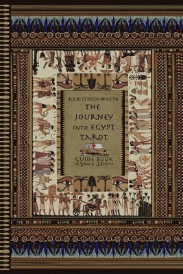 Julie Cuccia-Watts - Journey into Egypt Tarot Guidebook, Häftad. Tillgänglighet: Lägg i varukorg