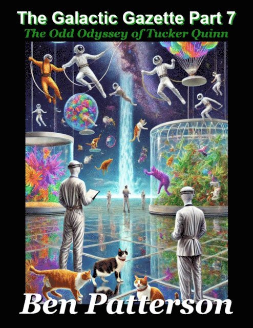 Ben Patterson - Galactic Gazette Files: Part 7, E-bok