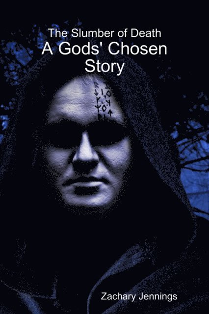 Zachary Jennings - Slumber of Death: A Gods' Chosen Story, E-bok