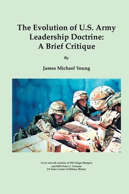 James Michael Young - Evolution of U.S. Army Leadership Doctrine, Häftad. Tillgänglighet: Lägg i varukorg